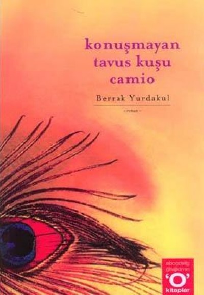 Konuşmayan Tavus Kuşu Camio Konuşmayan Tavus Kuşu Camio