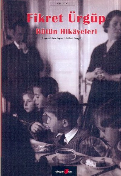 Bütün Hikayeleri - Fikret Ürgüp Bütün Hikayeleri - Fikret Ürgüp