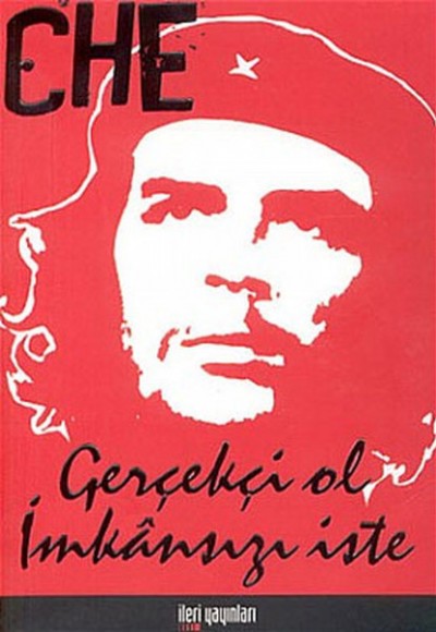 Gerçekçi Ol İmkansızı İste Gerçekçi Ol İmkansızı İste