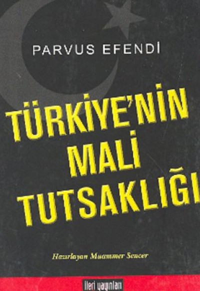 Türkiye’nin Mali Tutsaklığı Türkiye’nin Mali Tutsaklığı