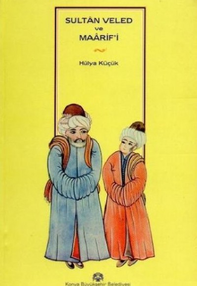 Sultan Veled Ve Maarifi Sultan Veled Ve Maarifi