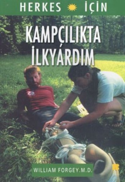 Herkes İçin Kampçılıkta İlkyardım Herkes İçin Kampçılıkta İlkyardım