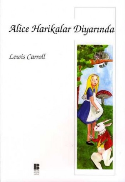Alice Harikalar Diyarında Alice Harikalar Diyarında