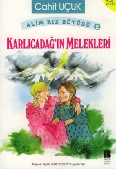 Alim Kız Büyüdü 2 Karlıcadağ’ın Melekleri Alim Kız Büyüdü 2 Karlıcadağ’ın Melekleri