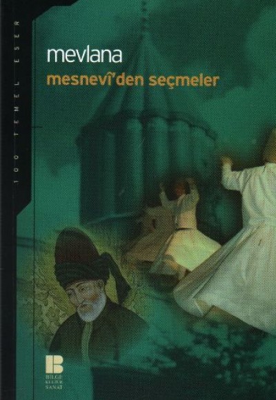 Mesnevi’den Seçmeler Mesnevi’den Seçmeler