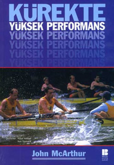 Kürekte Yüksek Performans Kürekte Yüksek Performans