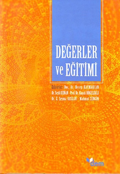 Değerler ve Eğitimi Değerler ve Eğitimi