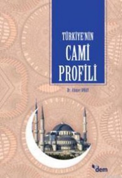Türkiye'nin Cami Profili Türkiye'nin Cami Profili