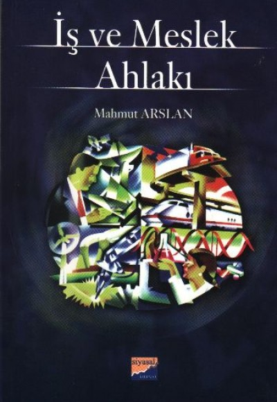 İş ve Meslek Ahlakı İş ve Meslek Ahlakı