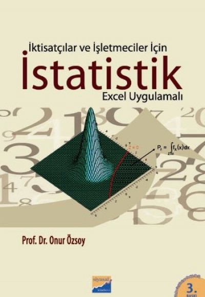 İktisatçılar ve İşletmeciler İçin İstatistik İktisatçılar ve İşletmeciler İçin İstatistik