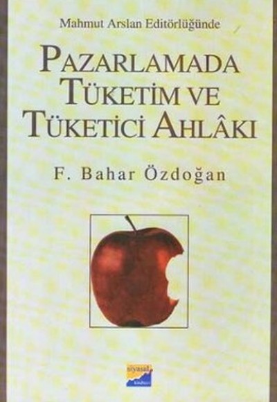 Pazarlamada Tüketim ve Tüketici Ahlakı Pazarlamada Tüketim ve Tüketici Ahlakı