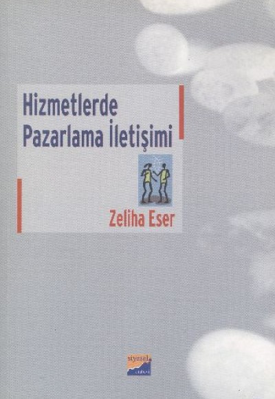 Hizmetlerde Pazarlama İletişimi Hizmetlerde Pazarlama İletişimi