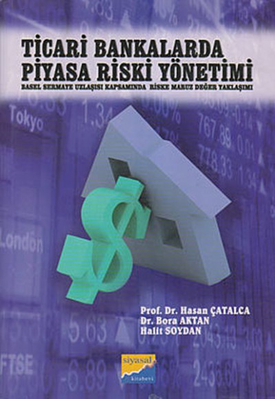 Ticari Bankalarda Piyasa Riski Yönetimi Ticari Bankalarda Piyasa Riski Yönetimi