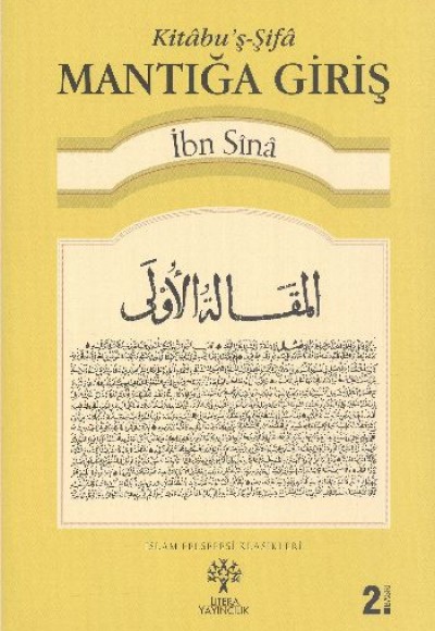 Kitâbu’ş-Şifâ Mantığa Giriş Kitâbu’ş-Şifâ Mantığa Giriş