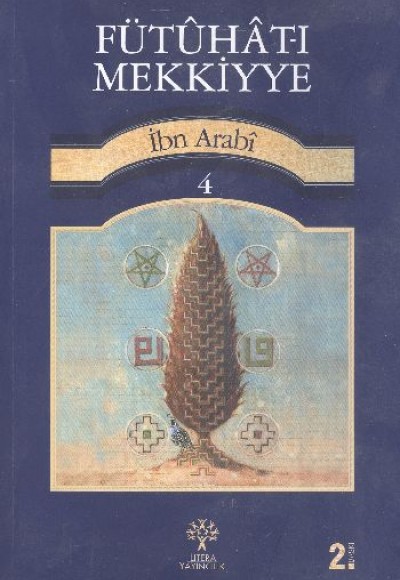 Fütuhat-ı Mekkiyye 4 Fütuhat-ı Mekkiyye 4