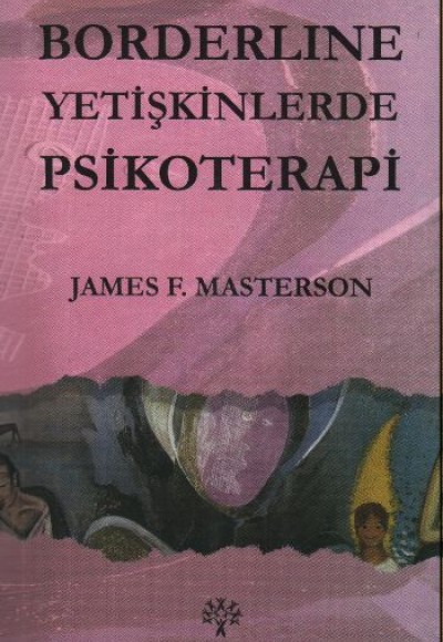 Borderline Yetişkinlerde Psikoterapi Borderline Yetişkinlerde Psikoterapi