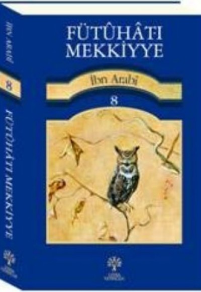 Fütuhat-ı Mekkiyye 8 Fütuhat-ı Mekkiyye 8