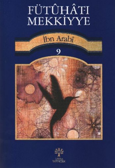 Fütuhat-ı Mekkiyye 9 Fütuhat-ı Mekkiyye 9