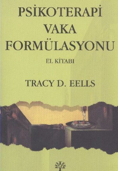 Psikoterapi Vaka Formülasyonu El Kitabı Psikoterapi Vaka Formülasyonu El Kitabı