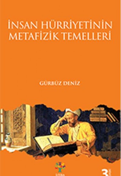 İnsan Hürriyetinin Metafizik Temelleri İnsan Hürriyetinin Metafizik Temelleri