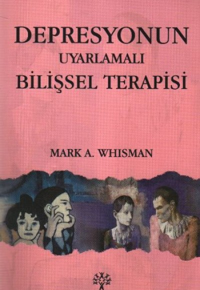 Depresyonun Uyarlamalı Bilişsel Terapisi Depresyonun Uyarlamalı Bilişsel Terapisi