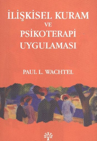 İlişkisel Kuram ve Psikoterapi Uygulaması İlişkisel Kuram ve Psikoterapi Uygulaması