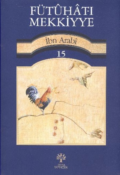 Fütuhat-ı Mekkiyye - 15 Fütuhat-ı Mekkiyye - 15