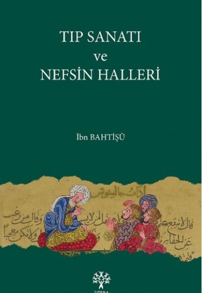 Tıp Sanatı ve Nefsin Halleri Tıp Sanatı ve Nefsin Halleri