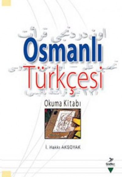 Osmanlı Türkçesi Okuma Kitabı Osmanlı Türkçesi Okuma Kitabı