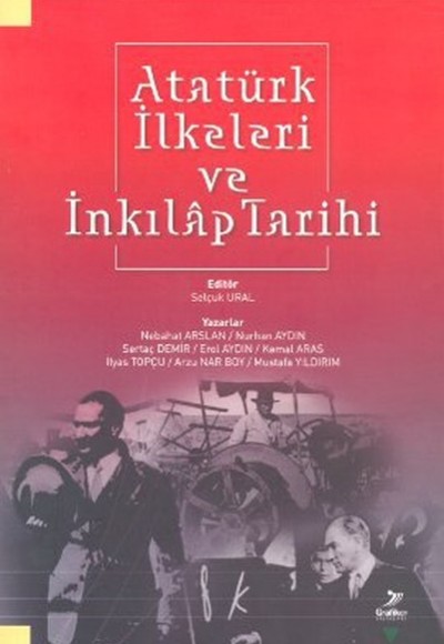 Atatürk İlkeleri ve İnkılap Tarihi Atatürk İlkeleri ve İnkılap Tarihi