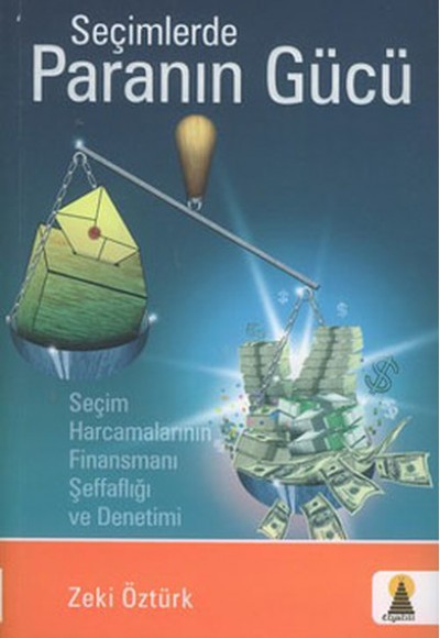Seçimlerde Paranın Gücü Seçimlerde Paranın Gücü