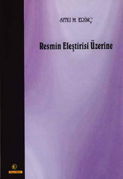 Resmin Eleştirisi Üzerine Resmin Eleştirisi Üzerine