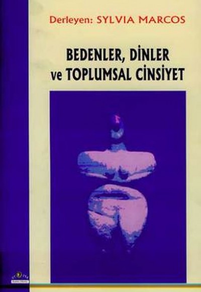 Bedenler, Dinler ve Toplumsal Cinsiyet Bedenler, Dinler ve Toplumsal Cinsiyet