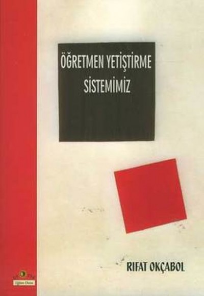 Öğretmen Yetiştirme Sistemimiz Öğretmen Yetiştirme Sistemimiz