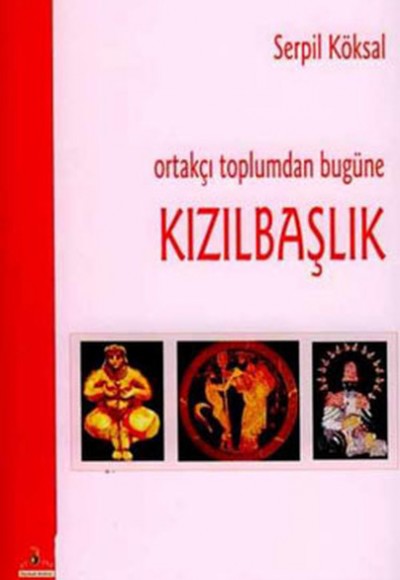 Kızılbaşlık Ortakçı Toplumdan Bugüne Kızılbaşlık Ortakçı Toplumdan Bugüne