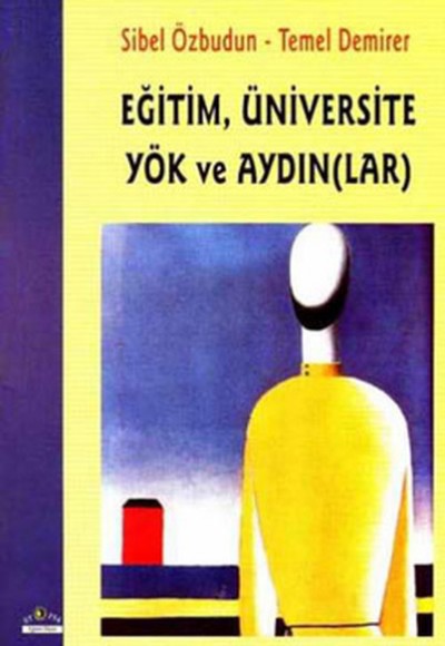 Eğitim Üniversite Yök ve Aydınlar Eğitim Üniversite Yök ve Aydınlar