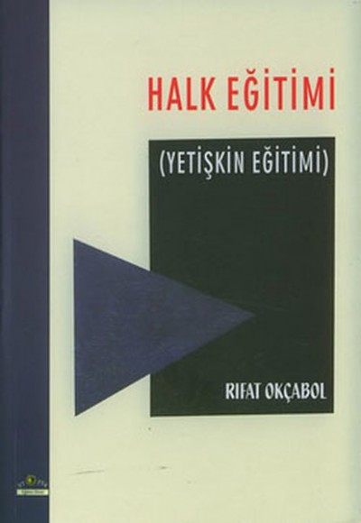 Halk Eğitimi (Yetişkin Eğitimi) Halk Eğitimi (Yetişkin Eğitimi)