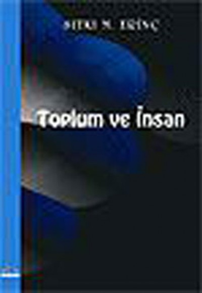 Toplum Ve İnsan Toplum Ve İnsan