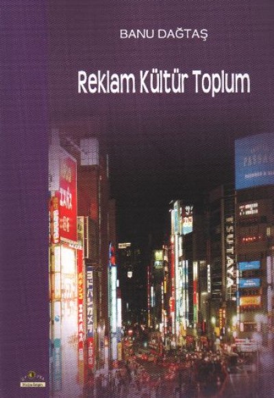 Reklam Kültür Toplum Reklam Kültür Toplum