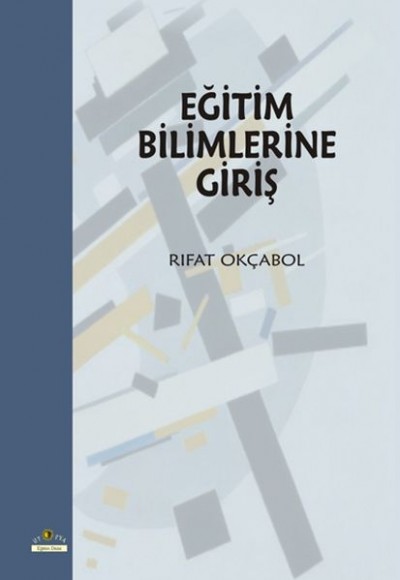 Eğitim Bilimlerine Giriş Eğitim Bilimlerine Giriş
