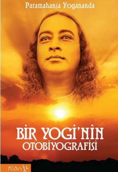 Bir Yoginin Otobiyografisi Bir Yoginin Otobiyografisi