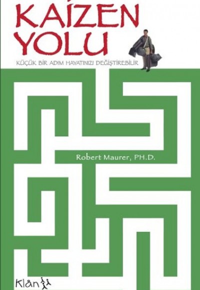 Kaizen Yolu / Küçük Bir Adım Hayatınızı Değiştirebilir Kaizen Yolu / Küçük Bir Adım Hayatınızı Değiştirebilir