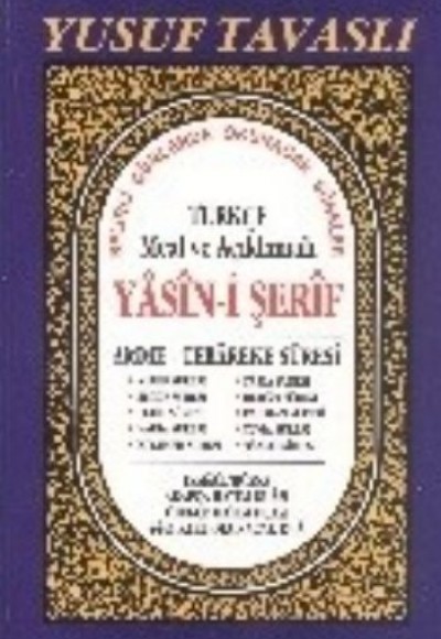 Türkçe Meal ve Açıklamalı Yasin-i Şerif (Rahle Boy) (D37) Türkçe Meal ve Açıklamalı Yasin-i Şerif (Rahle Boy) (D37)