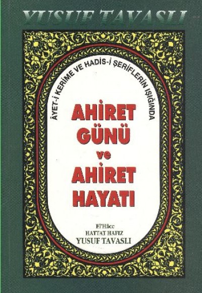 Ahiret Günü ve Ahiret Hayat (B40) Ahiret Günü ve Ahiret Hayat (B40)