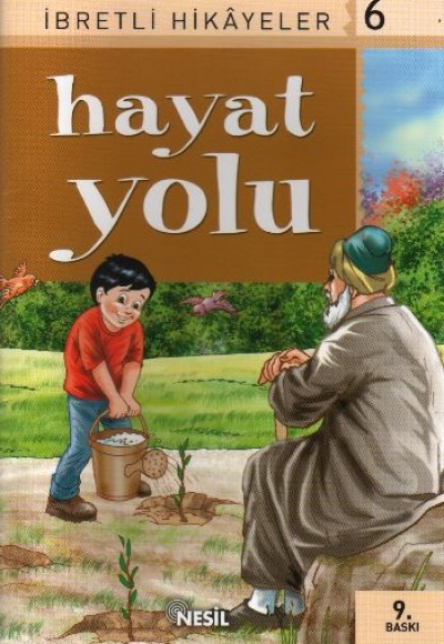 Hayat Yolu Said Nursi’den İbretli Hikayeler 6 Hayat Yolu Said Nursi’den İbretli Hikayeler 6