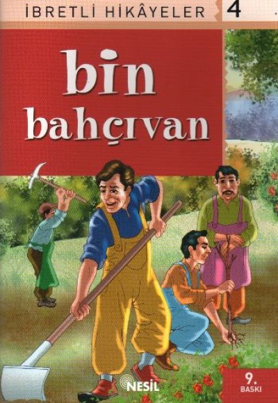 Bin Bahçıvan İbretli Hikayeler 4 Bin Bahçıvan İbretli Hikayeler 4