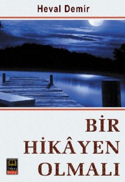 Bir Hikayen Olmalı Bir Hikayen Olmalı