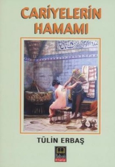 Cariyelerin Hamamı Cariyelerin Hamamı