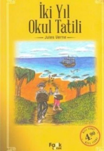 100 Temel Eser - İki Yıl Okul Tatili 100 Temel Eser - İki Yıl Okul Tatili