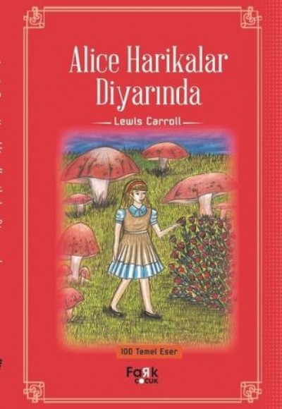 Alice Harikalar Diyarında Alice Harikalar Diyarında